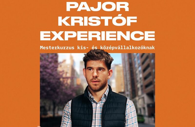 Pajor Kristóf Experience: Mesterkurzus kis- és középvállalkozóknak