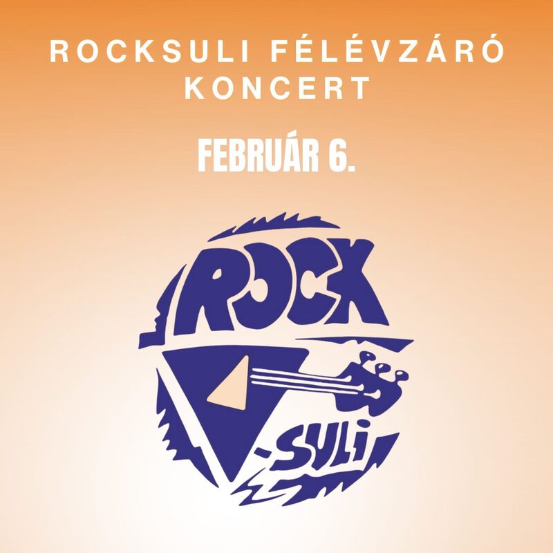 Rocksuli Félévzáró Koncert – 2. nap