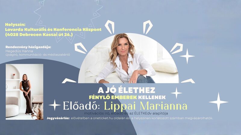 Lecture by Marianna Lippai – A good life requires people who shine