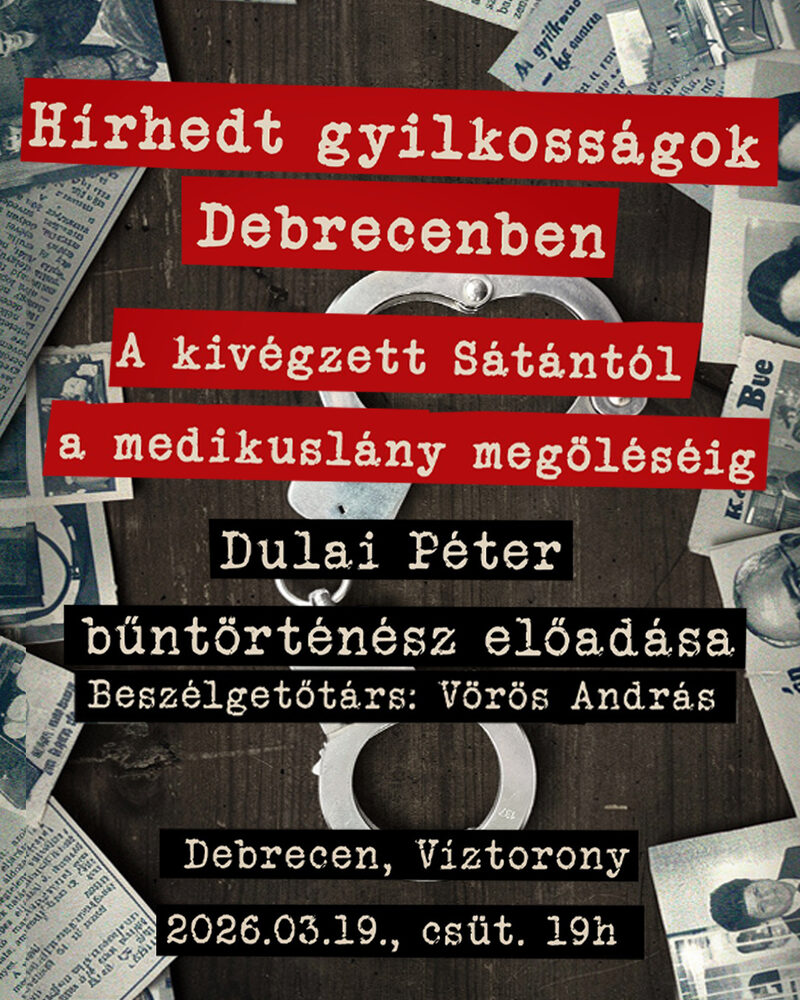 Notorious murders in Debrecen