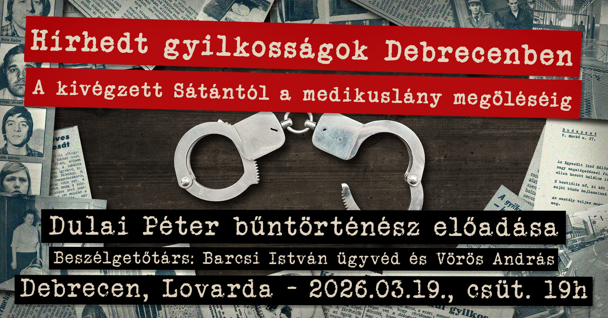 Hírhedt gyilkosságok Debrecenben