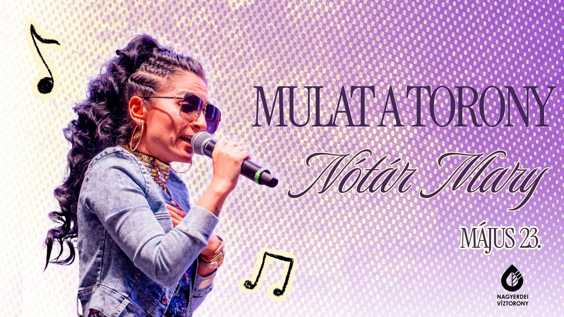 Mulat a Torony – Nótár Mary