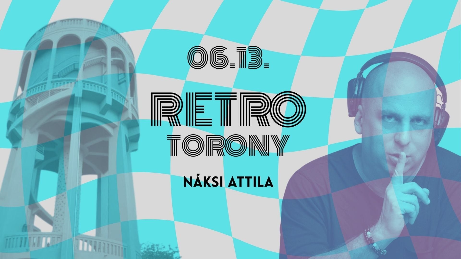 Retro Torony – Náksi Attila
