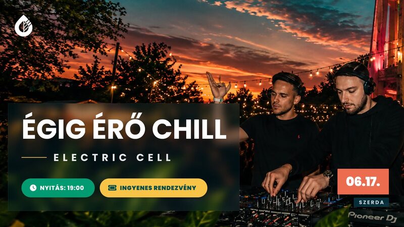 Égig érő chill – Electric Cell