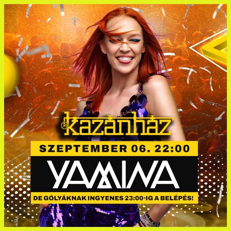 Szemetszernyitó Kazán Party – YAMINA