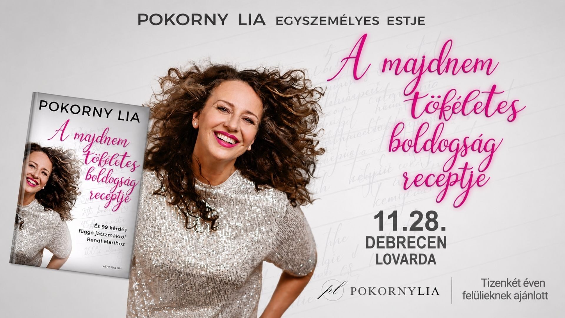 A majdnem tökéletes boldogság receptje – Pokorny Lia önáló estje