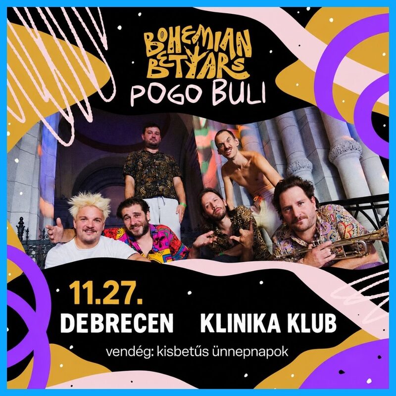 Bohemian Betyars, vendég: kisbetűs ünnepnapok
